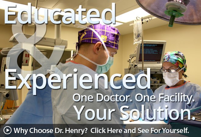 Why Choose Dr. Henry?


